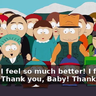 Baby, I feel so much better! I feel so alive! Thank you, Baby! Thank you!