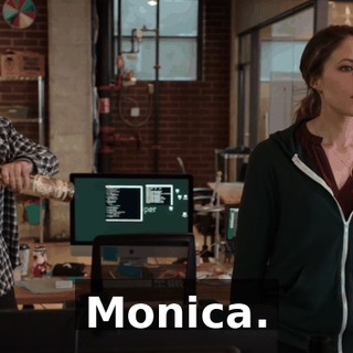 Monica.