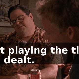 Just playing the tiles I'm dealt.