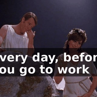 ♪ Every day, before you go to work ♪