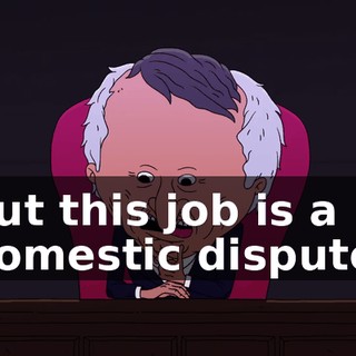 but this job is a domestic dispute.