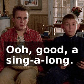 Ooh, good, a sing-a-long.