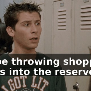 I'll be throwing shopping carts into the reservoir.