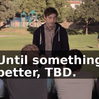 Until something better, TBD.