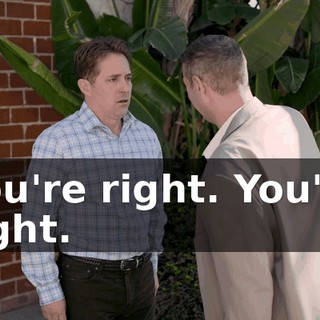 You're right. You're right.