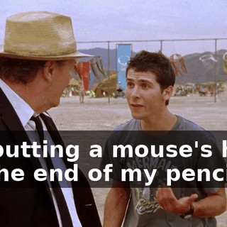 for putting a mouse's head on the end of my pencil.
