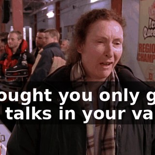 I thought you only gave pep talks in your van.