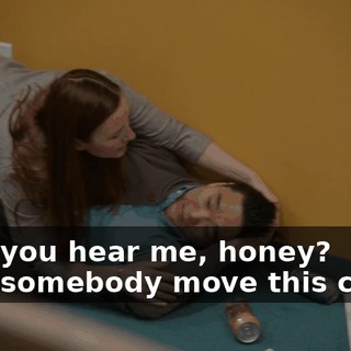 -Can you hear me, honey? -Can somebody move this chair?