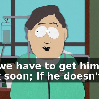 But we have to get him back soon; if he doesn't get