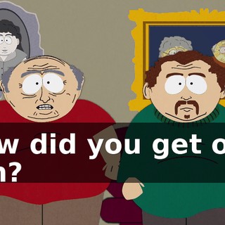 How did you get out, son?