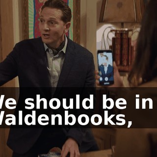 We should be in a Waldenbooks,