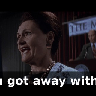 You got away with it.