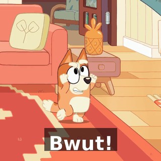 Bwut!