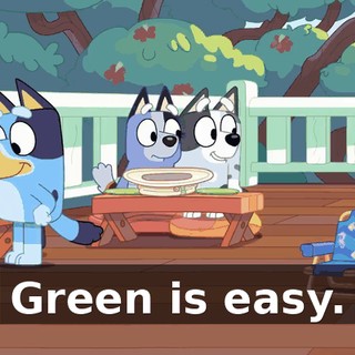 Green is easy.