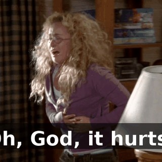Oh, God, it hurts!