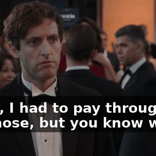 Yeah, I had to pay through the nose, but you know what?