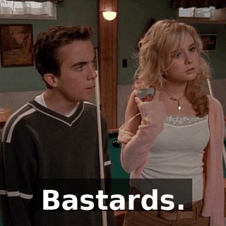 Bastards.