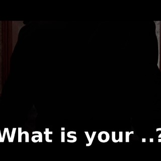 What is your ..?