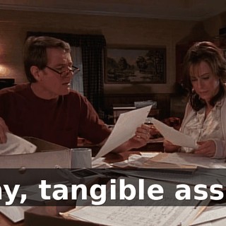 Okay, tangible assets.