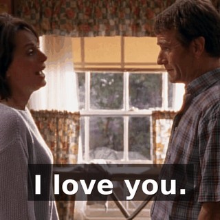 I love you.
