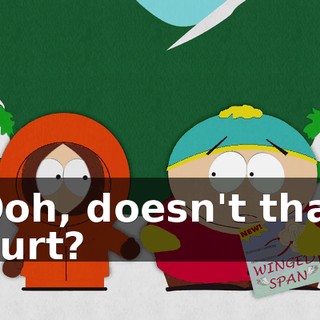 Ooh, doesn't that hurt?