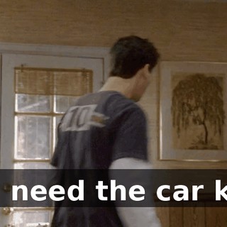We need the car key.