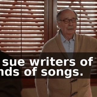 to sue writers of all kinds of songs.