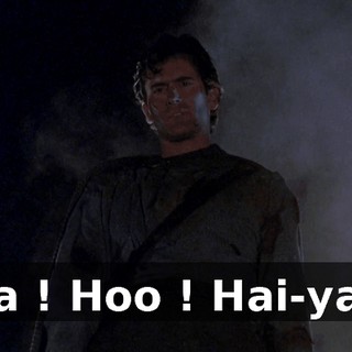 Ha ! Hoo ! Hai-ya !