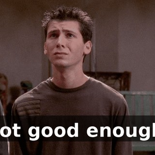 Not good enough.