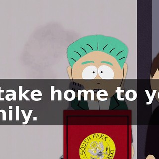 to take home to your family.