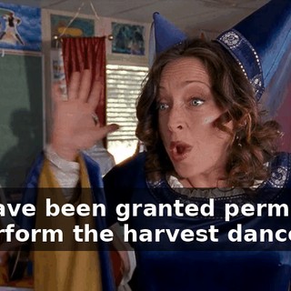 We have been granted permission to perform the harvest dance