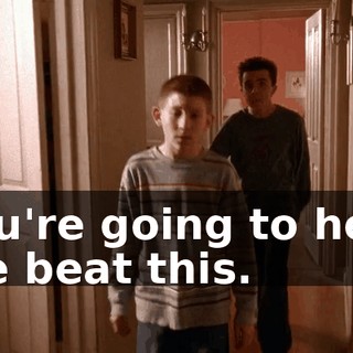 You're going to help me beat this.