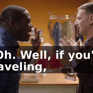 - Oh. Well, if you're traveling,