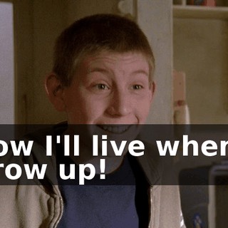 how I'll live when I grow up!