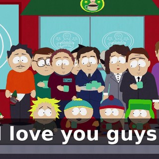 I love you guys.