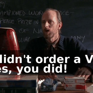 - I didn't order a VCR. - Yes, you did!