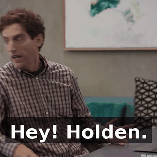 Hey! Holden.