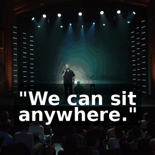 "We can sit anywhere."