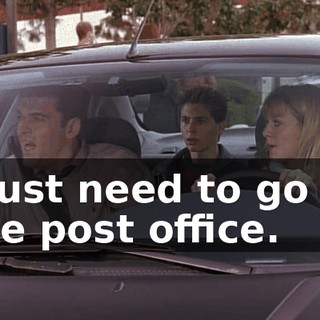I just need to go to the post office.