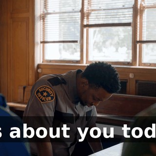 It's about you today.