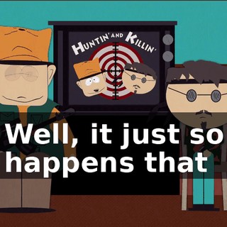 Well, it just so happens that