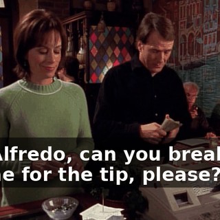 Oh, Alfredo, can you break this for me for the tip, please?