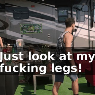 Just look at my fucking legs!