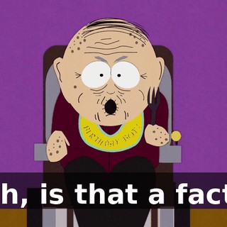 Oh, is that a fact?