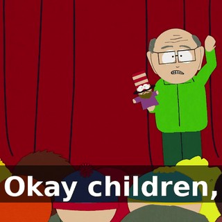 Okay children,