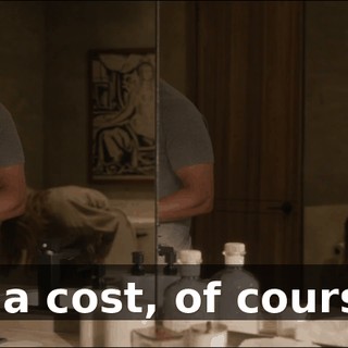 at a cost, of course.
