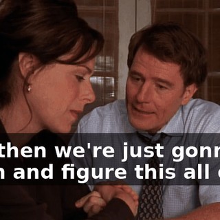 And then we're just gonna sit down and figure this all out.