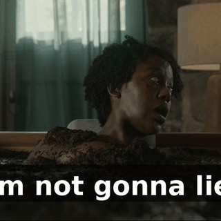 I'm not gonna lie.