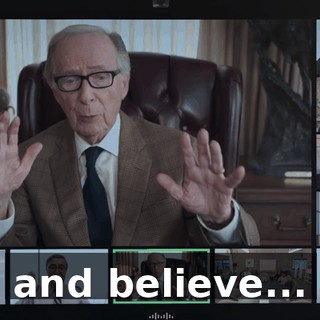 and believe...