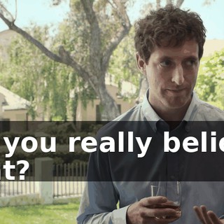 Do you really believe that?